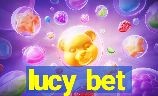 lucy bet